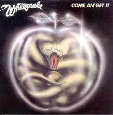 WHITESNAKE - Come An' Get It