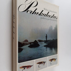 Walter Aunesluoma : Perhokalastus : perhot ja perhonsidonta - pikkukuva 1