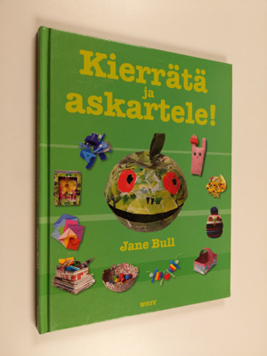 Jane Bull : Kierrätä ja askartele!
