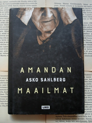 Asko Sahlberg - Amandan maailmat (sid.)
