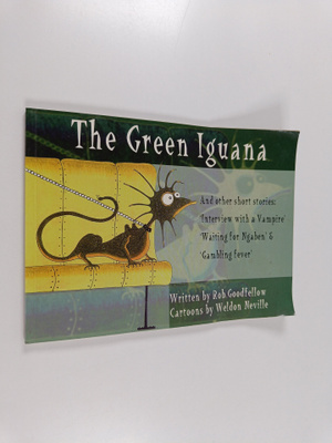 Rob Goodfellow : The Green Iguana