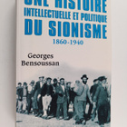 Georges Bensoussan : Une histoire intellectuelle et polit... - pikkukuva 1