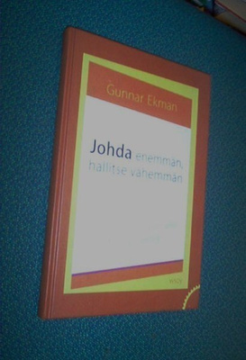 Ekman: Johda enemmän, hallitse vähemmän (1.p.2004) Sis.pk:t