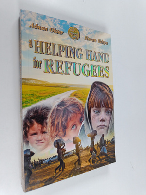 Adnan (Haryn Yahya) Oktar : A helping hand for refugees