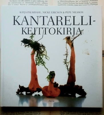 Katja Palmdahl - Kantarellikeittokirja (sid.)
