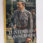Kalle Lehmus : Tuntematon Mannerheim : Katkelmia sodan ja... - pikkukuva 1