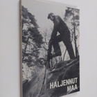 Tuulikki (toim.) Alsta : Haljennut maa : kokoelma novelle... - pikkukuva 1