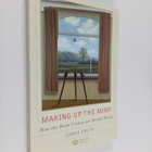 Christopher D. Frith : Making up the mind : how the brain... - pikkukuva 1