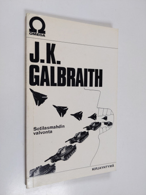 John Kenneth Galbraith : Sotilasmahdin valvonta