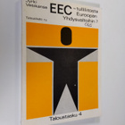 Jyrki Vesikansa : EEC - tulliliitosta Euroopan Yhdysvalto... - pikkukuva 1