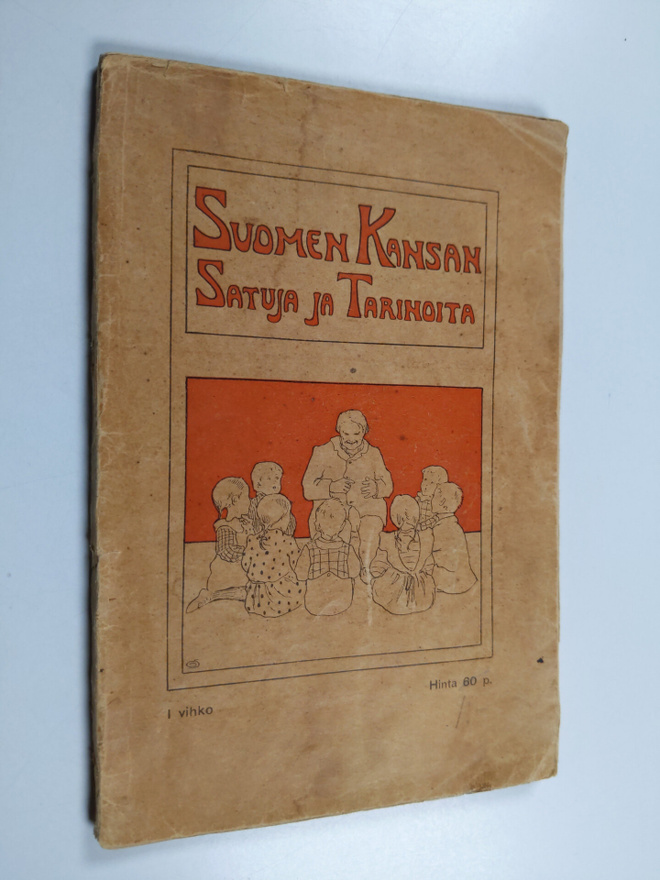 Suomen kansan satuja ja tarinoita 1