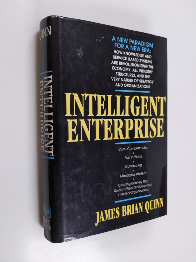 James Brian Quinn : Intelligent enterprise : a knowledge ...