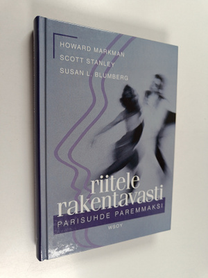 Howard Markman : Riitele rakentavasti - parisuhde paremmaksi
