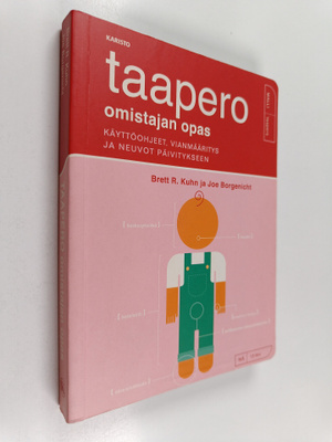 Brett R. Kuhn : Taapero : omistajan opas : käyttöohjeet, ...