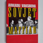 Arkadij Vaksberg : Sovjetmaffian - pikkukuva 1