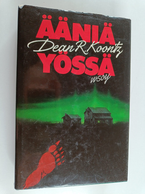 Dean R Koontz : Ääniä yössä