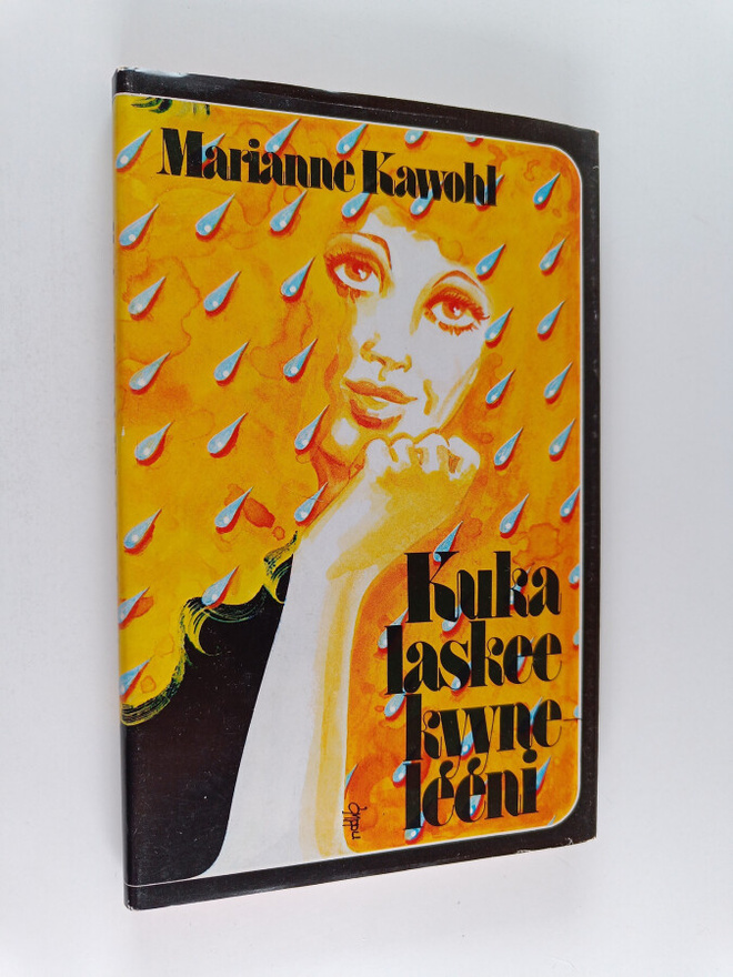 Marianne Kawohl : Kuka laskee kyyneleeni