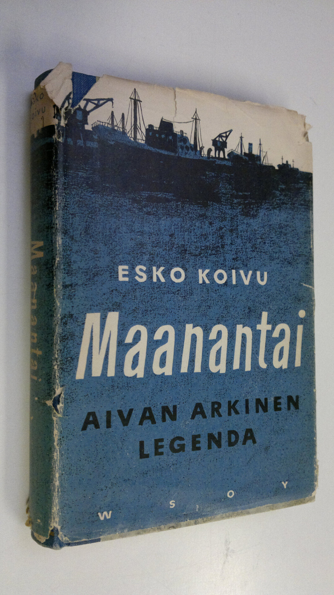 Esko Koivu : Maanantai : aivan arkinen legenda