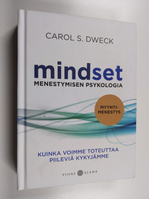 Carol S. Dweck : Mindset : menestymisen psykologia : kuin...