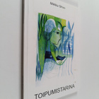 Mirkka Sihvo : Toipumistarina : elämälle kiitos - pikkukuva 1