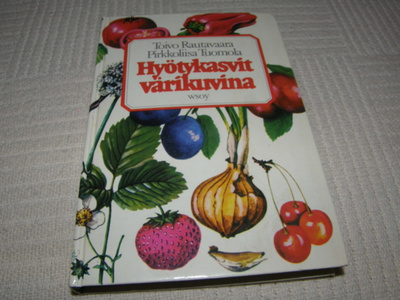 Rautavaara - Tuomola Hyötykasvit värikuvina