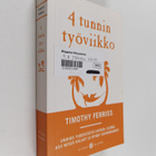 Timothy Ferriss : 4 tunnin työviikko : unohda yhdeksästä ... - pikkukuva 1