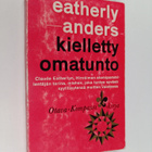 Claude Eatherly : Kielletty omatunto : Hiroshiman lentäjä... - pikkukuva 1
