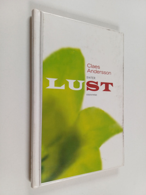 Claes Andersson : Lust : dikter