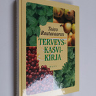 Toivo Rautavaara : Toivo rautavaaran terveyskasvikirja - pikkukuva 1