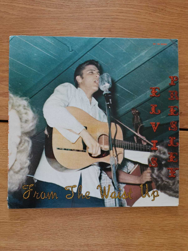 AUCTION - ELVIS FROM THE WAIST UP LP YELLOW LABEL