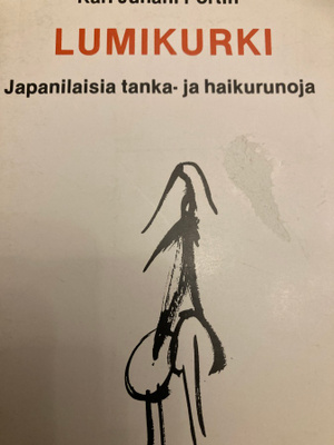 KARI JUHANI PORTIN: LUMIKURKI Japanil tanka- js haikurunoja