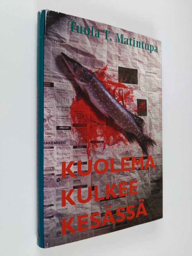 Tuula T. Matintupa : Kuolema kulkee kesässä : jännitysrom...