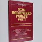 Juri Vasiljev : Miksi bolsevikkipuolue voitti - pikkukuva 1