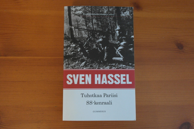 Sven Hassel:Tuhotkaa Pariisi / SS-kenraali.Nid.Hyvä!