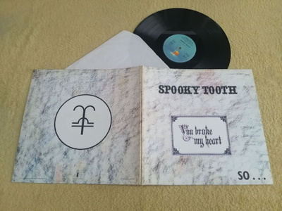 SPOOKY TOOTH - You Broke My Heart LP
