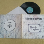 SPOOKY TOOTH - You Broke My Heart LP - pikkukuva 1