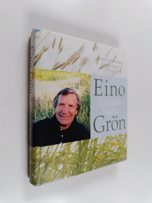 Jarmo Virmavirta : Eino Grön : elämäni laulut