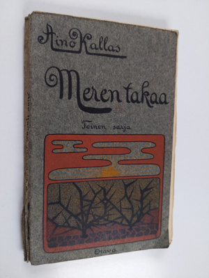 Aino Kallas : Meren takaa : toinen sarja
