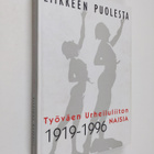 Paula (toim.) Hihnala : Liikkeen puolesta : työväen urhei... - pikkukuva 1