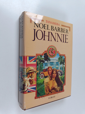Noel Barber : Tanamera : Johnnie