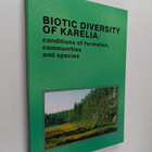 Biotic diversity of Karelia : conditions of formation, co... - pikkukuva 1