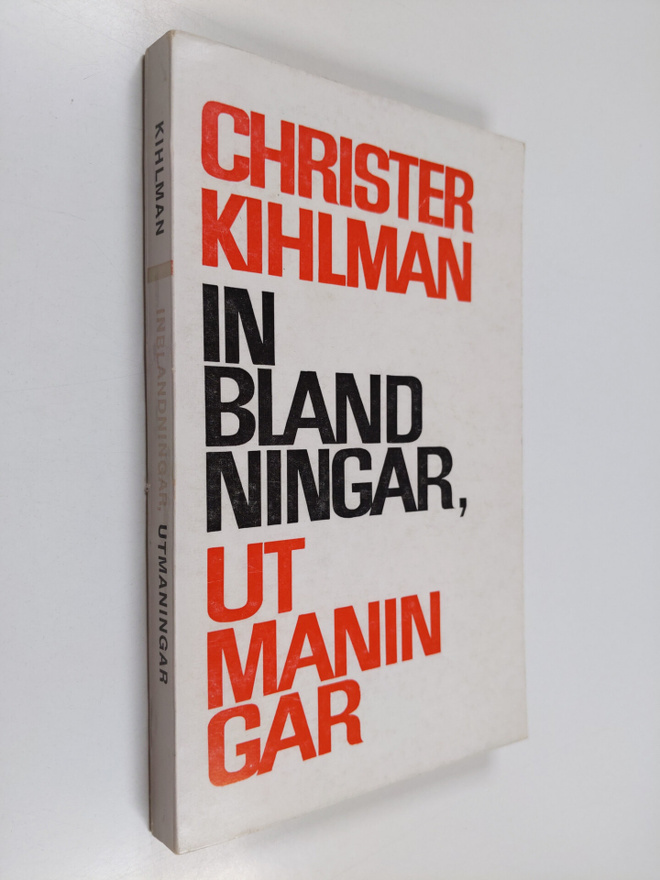 Christer Kihlman : Inblandningar, utmaningar