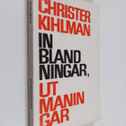 Christer Kihlman : Inblandningar, utmaningar - pikkukuva 1