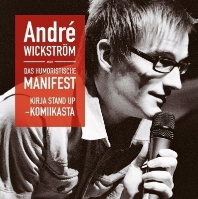 Andre Wickström: Das humoristische Manifest
