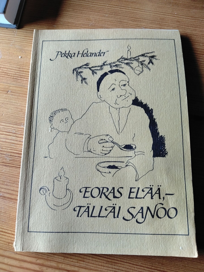 pekka helander eoras elää tälläi sanoo