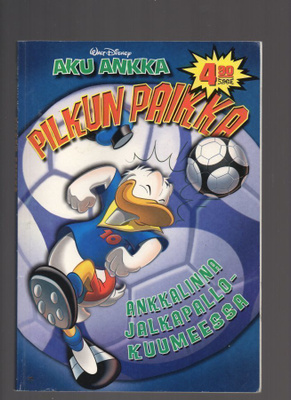 Aku Ankka Pilkun paikka  Ankkalinna jalkapallo.kuumeessa.
