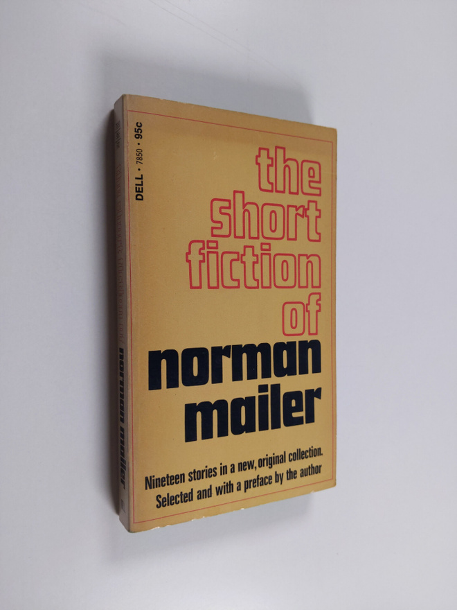 Norman Mailer : The short fiction of Norman Mailer