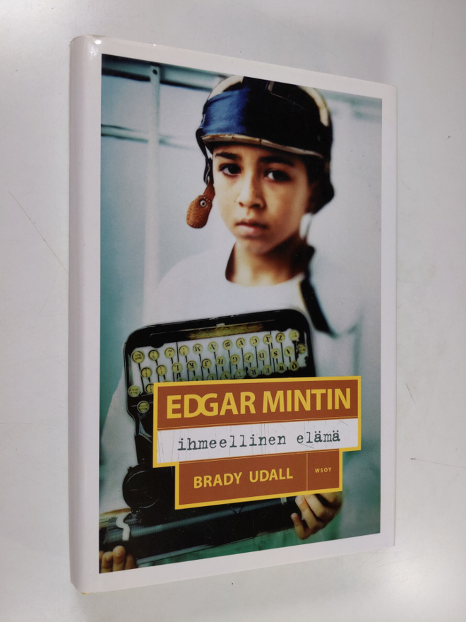 Brady Udall : Edgar Mintin ihmeellinen elämä