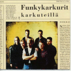 Funkykarkurit • Karkuteillä CD - pikkukuva 1