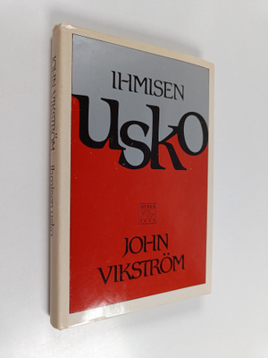 John Vikström : Ihmisen usko